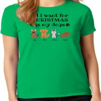 Grafička Amerika sve što želim za Božić je ženska majica s personaliziranim imenom kućnog ljubimca i pasminom mojih